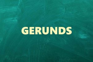 Gerunds Meaning Explanation and Examples